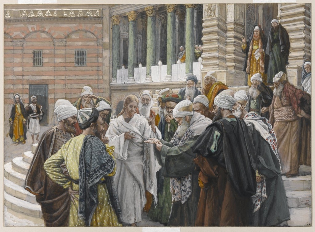 “O tributo a César”, quadro de James Tissot. Os fariseus tentam fazer com que Jesus Cristo caia em contradição.